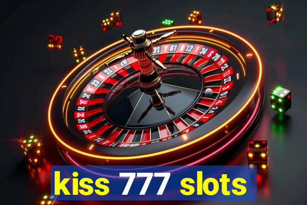 kiss 777 slots